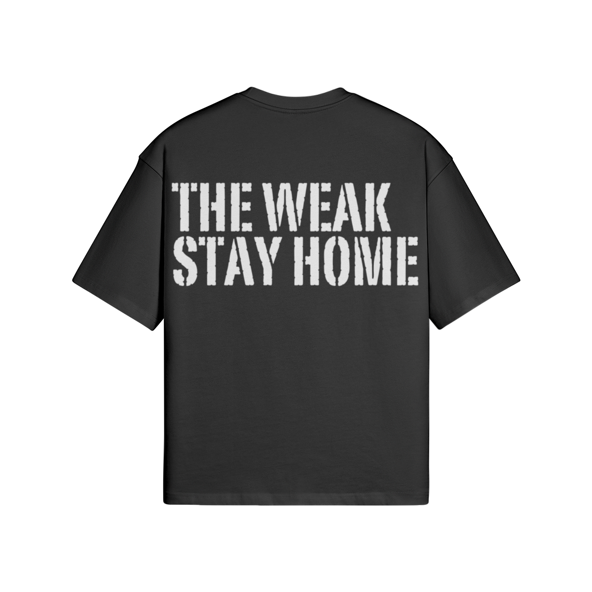 The Weak Stay Home Oversized T-shirt - Image 8