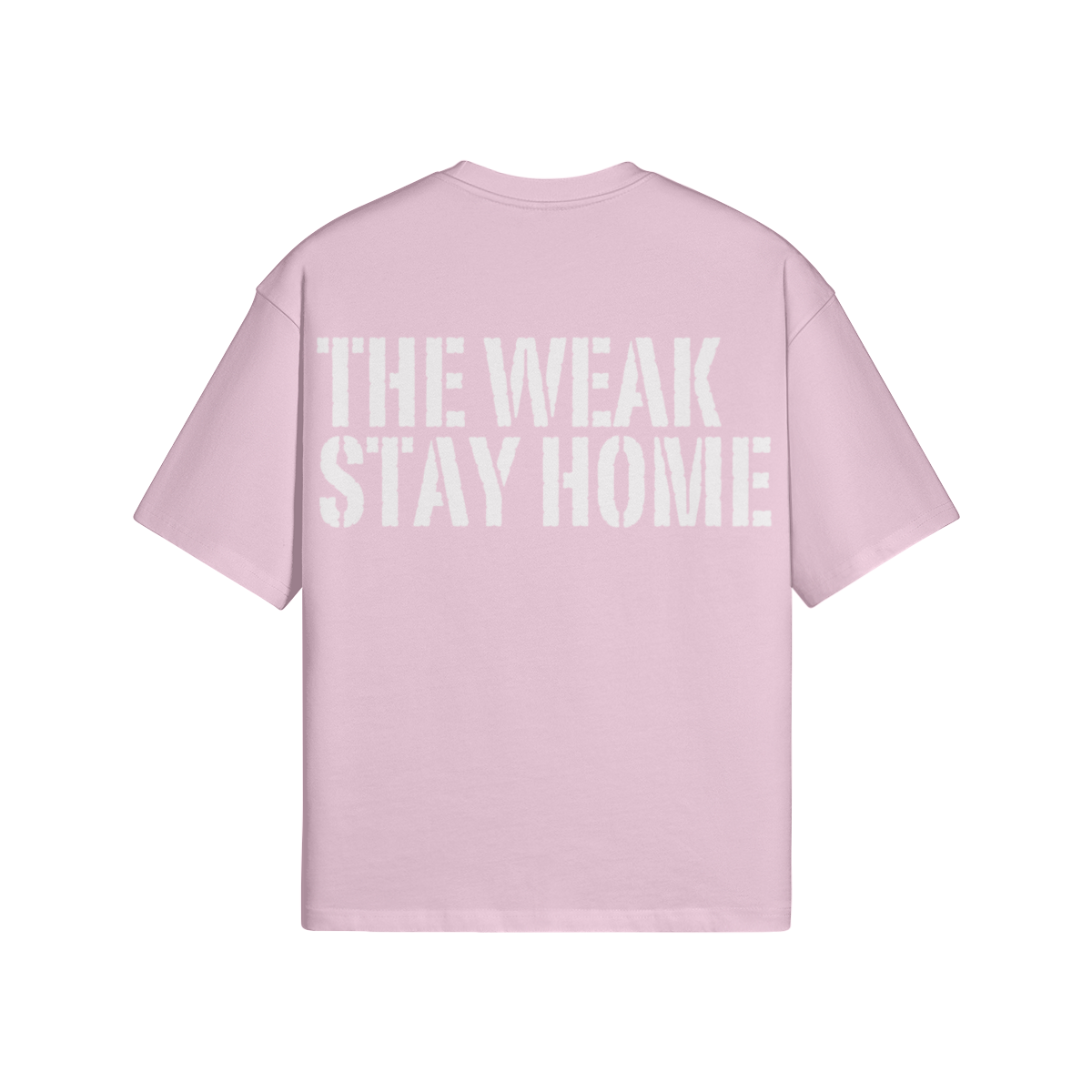 The Weak Stay Home Oversized T-shirt - Image 14