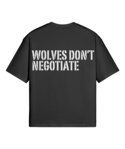 Wolves Don't Negotiate Oversized T-shirt - Image 9
