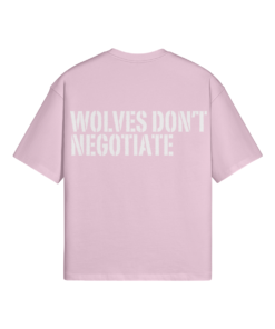 Wolves Don't Negotiate Oversized T-shirt - Image 15