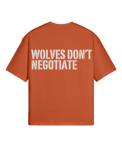 Wolves Don't Negotiate Oversized T-shirt - Image 13