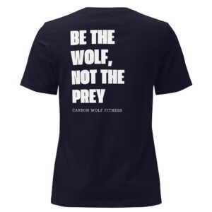 Women's Be The Wolf Tshirt