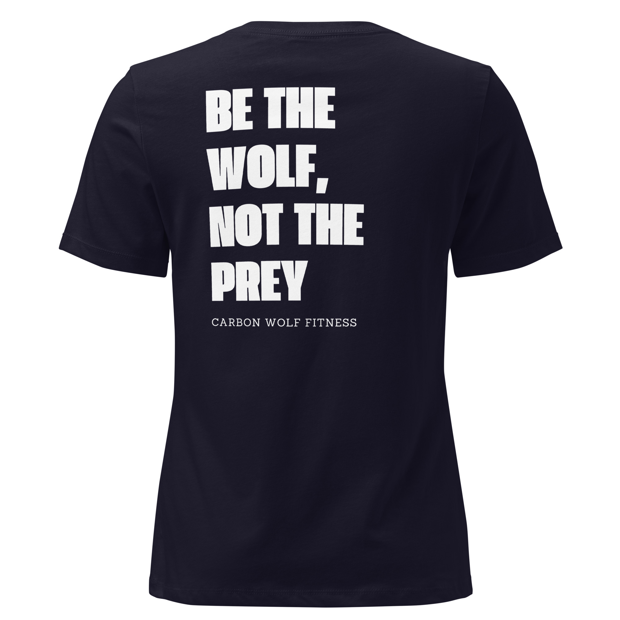 Women's Be The Wolf Tshirt
