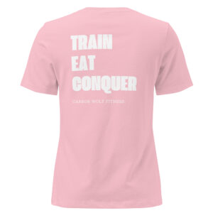 Women's Train Eat Conquer T-Shirt